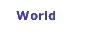 World
